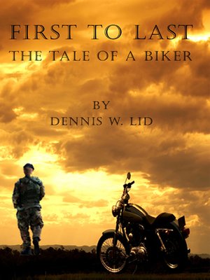 cover image of First to Last - Tale of a Biker